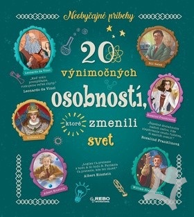 Kniha 20 výnimočných osobností, ktoré zmenili svet