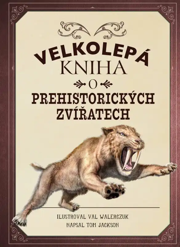 Kniha Velkolepá kniha o prehistorických zvířatech