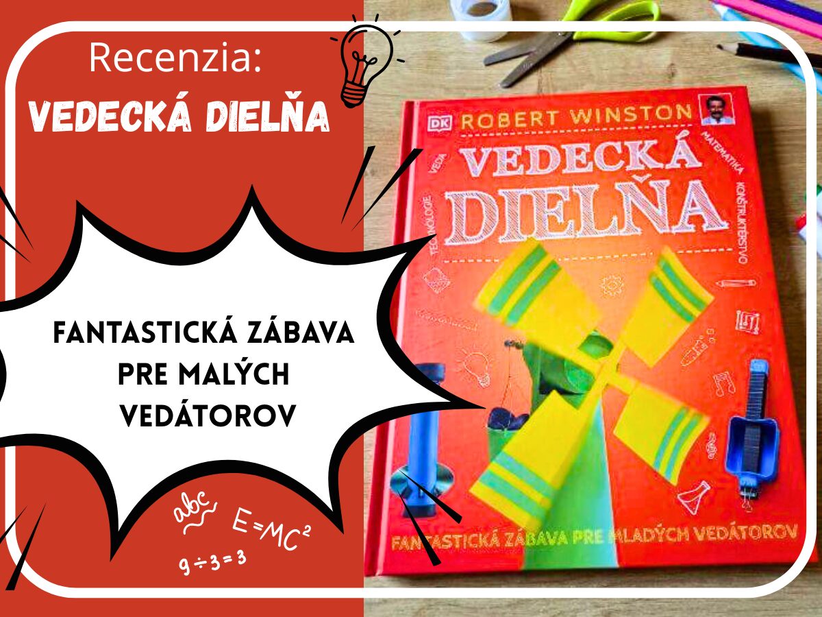 Recenzia knihy Vedecká dielňa - vedecké pokusy pre deti na doma